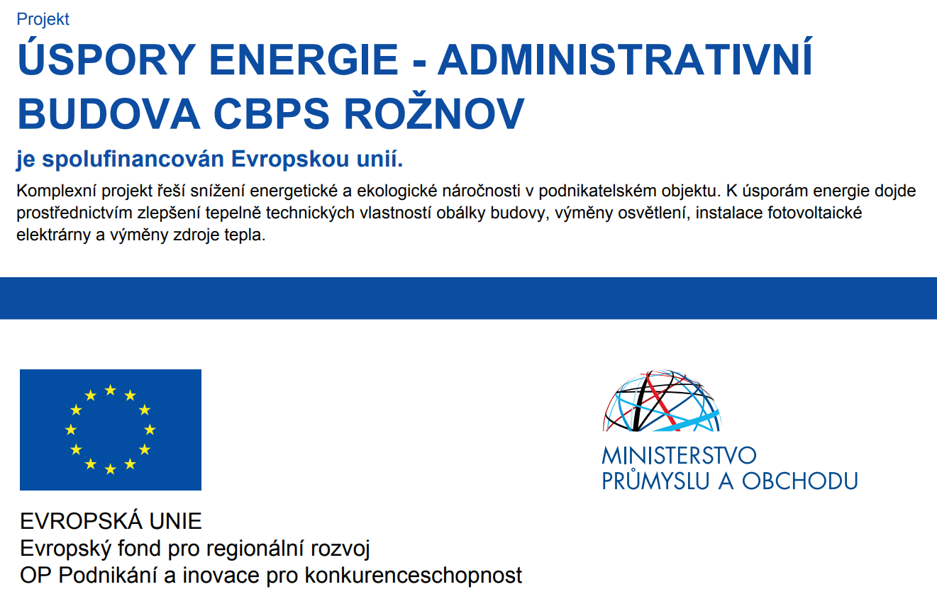 Úspory energie - administrativní budova cbps Rožnov je spolufinancován Evropskou unií.